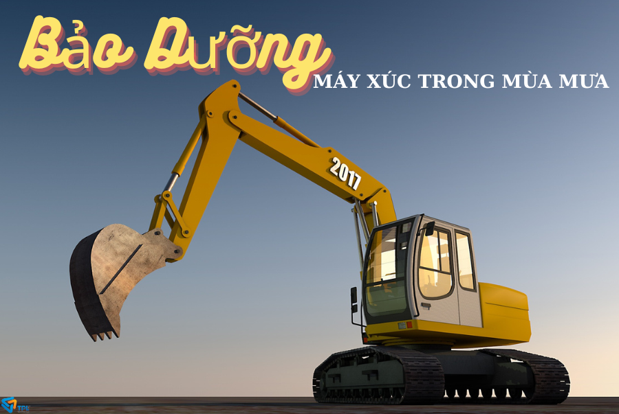 CÁCH BẢO DƯỠNG MÁY XÚC TRONG THỜI TIẾT MƯA BÃO VÀ CÁC LOẠI PHỤ TÙNG ĐỘNG CƠ PHÙ HỢP