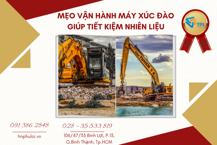 MẸO VẬN HÀNH MÁY XÚC ĐÀO GIÚP TIẾT KIỆM NHIÊN LIỆU