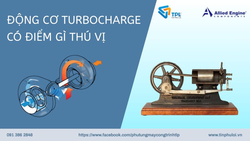 ĐỘNG CƠ TURBOCHARGE CÓ ĐIỂM GÌ THÚ VỊ