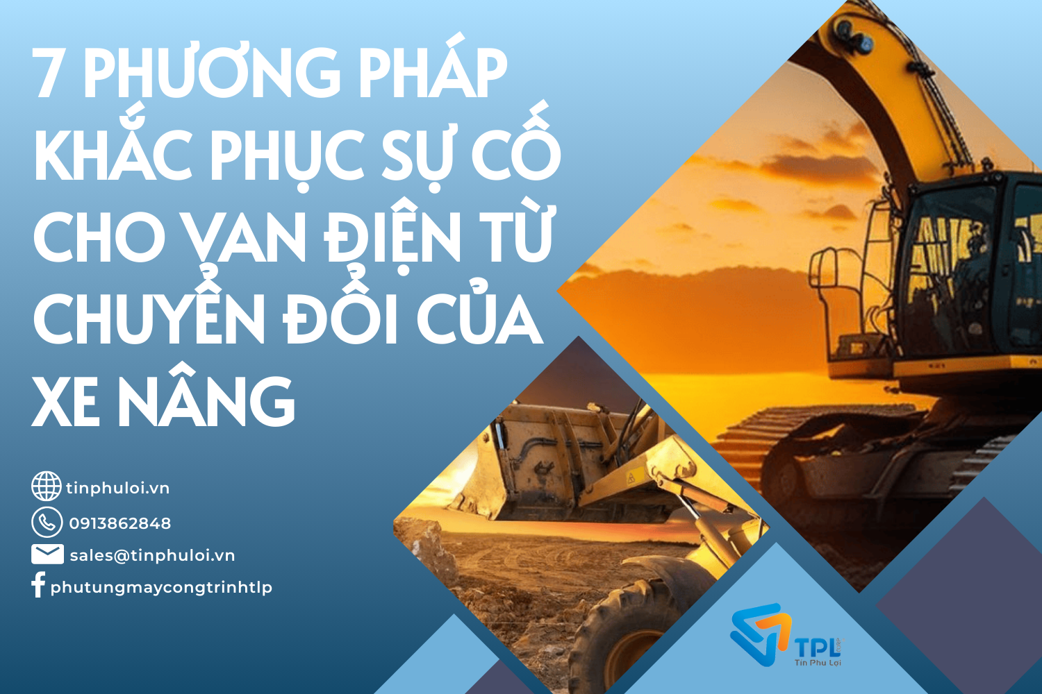 7 PHƯƠNG PHÁP KHẮC PHỤC SỰ CỐ CHO VAN ĐIỆN TỪ CHUYỂN ĐỔI CỦA XE NÂNG