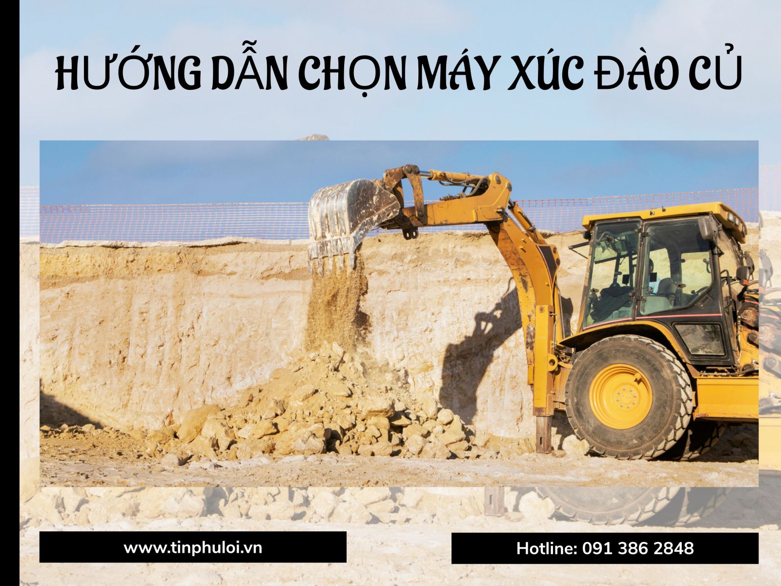 HƯỚNG DẪN CHỌN MÁY XÚC ĐÀO CỦ