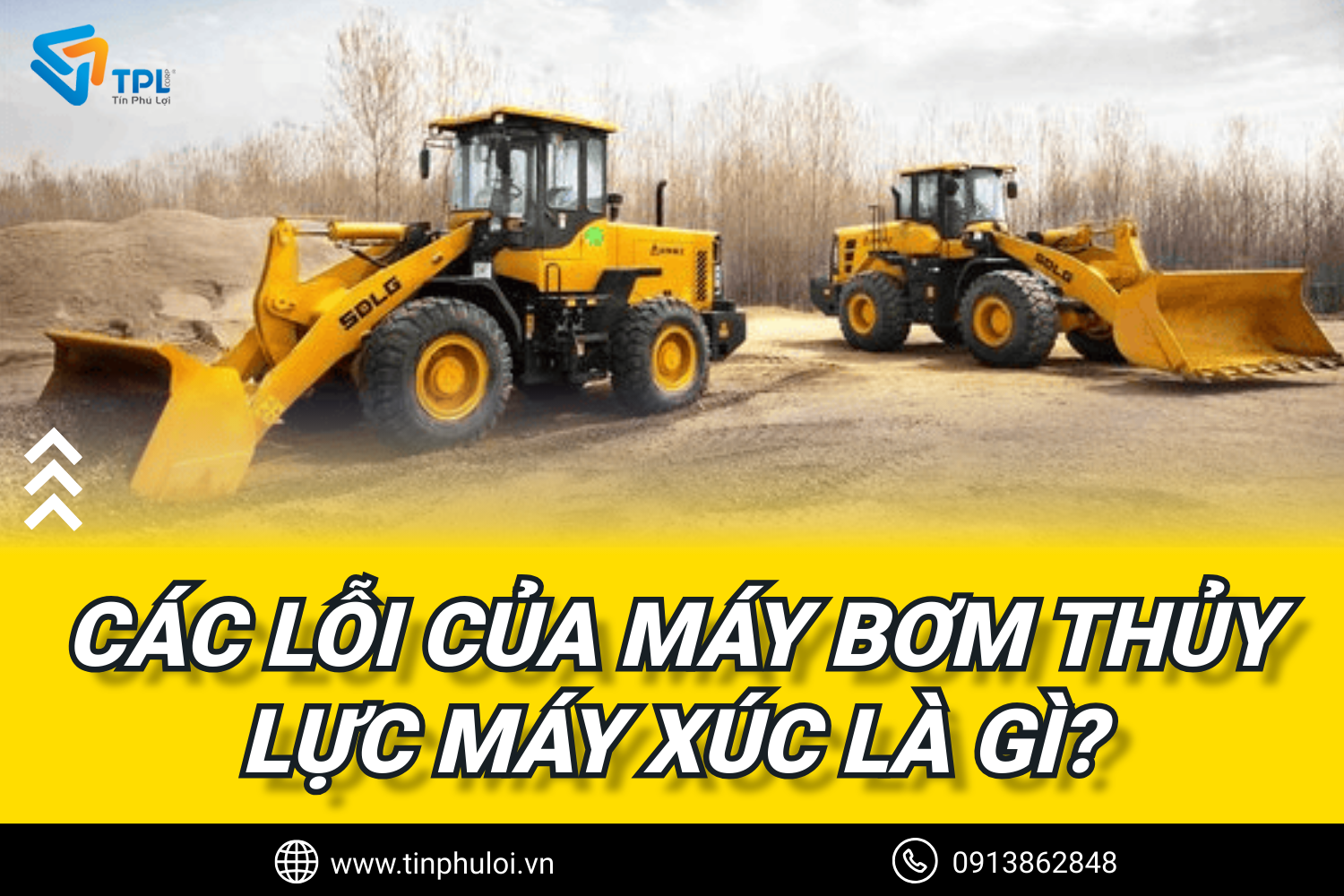 CÁC LỖI CỦA MÁY BƠM THỦY LỰC MÁY XÚC LÀ GÌ?