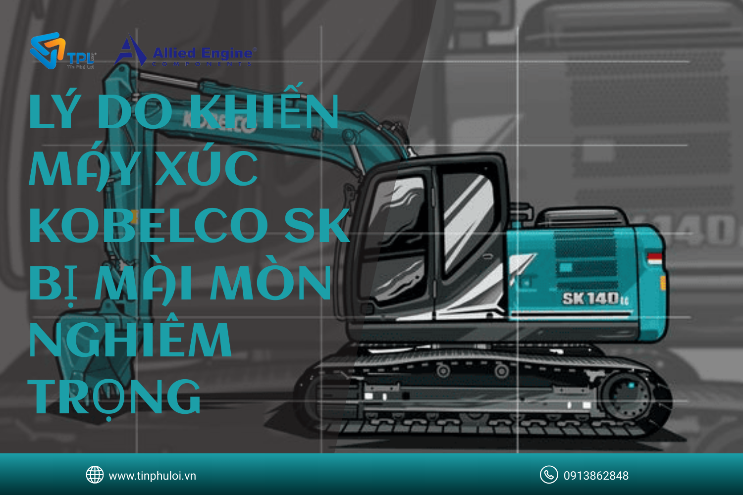 LÝ DO KHIẾN MÁY XÚC KOBELCO SK BỊ MÀI MÒN NGHIÊM TRỌNG